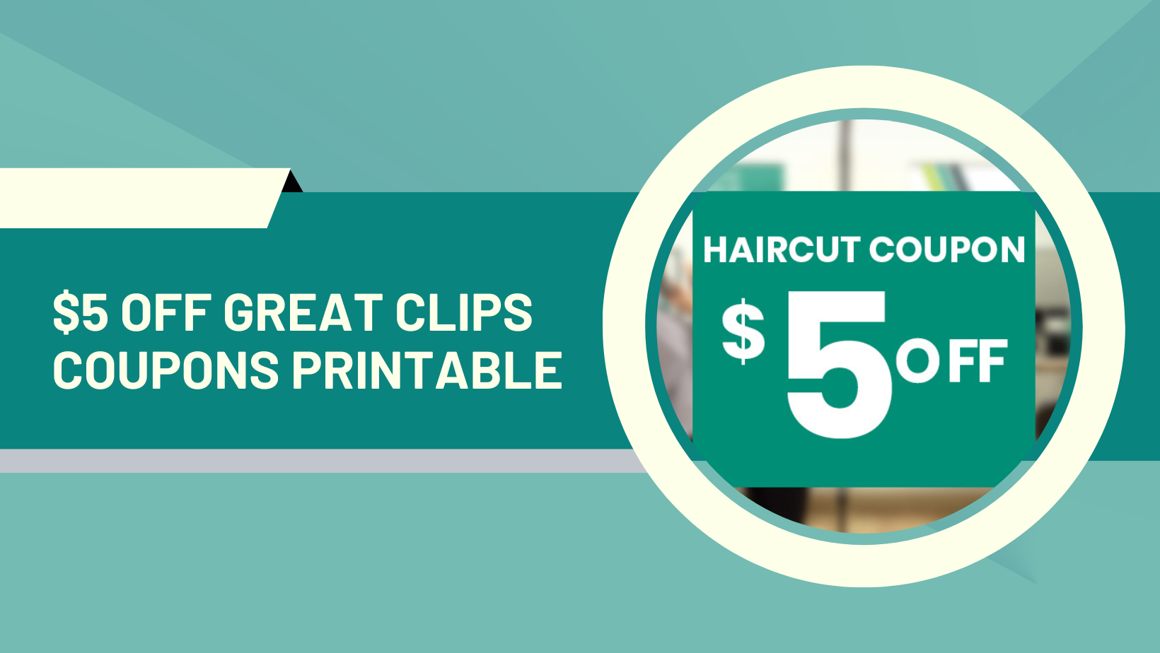 $5 OFF Great Clips Coupons Printable